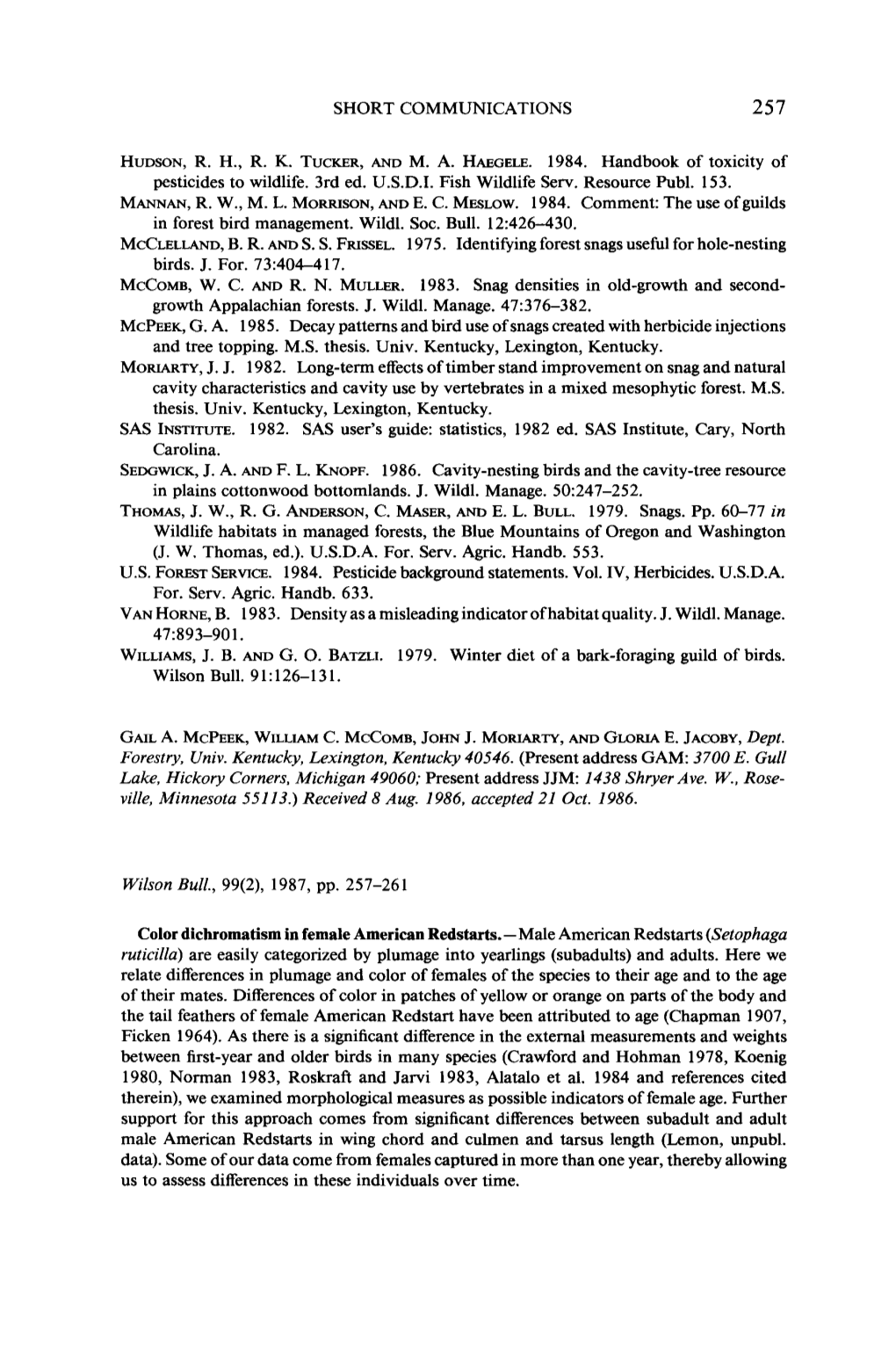 Color Dichromatism in Female American Redstarts.-Male American Redstarts (Setophaga Ruticilla) Are Easily Categorized by Plumage Into Yearlings (Subadults) and Adults