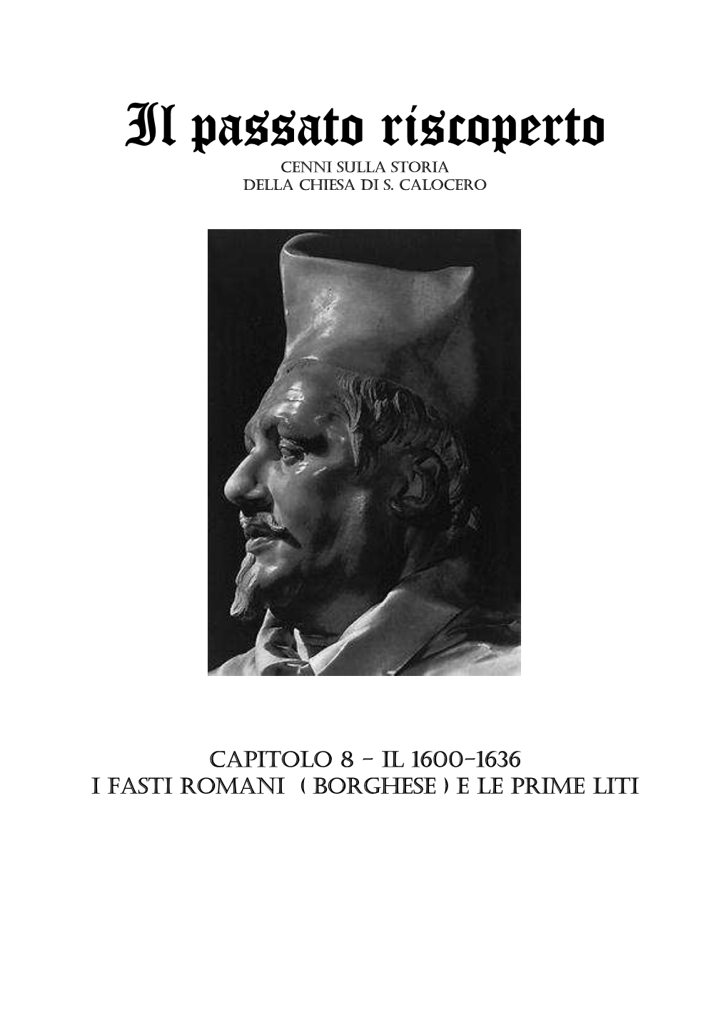 Il Passato Riscoperto Cap 08 Notizie Storiche 1600-1636