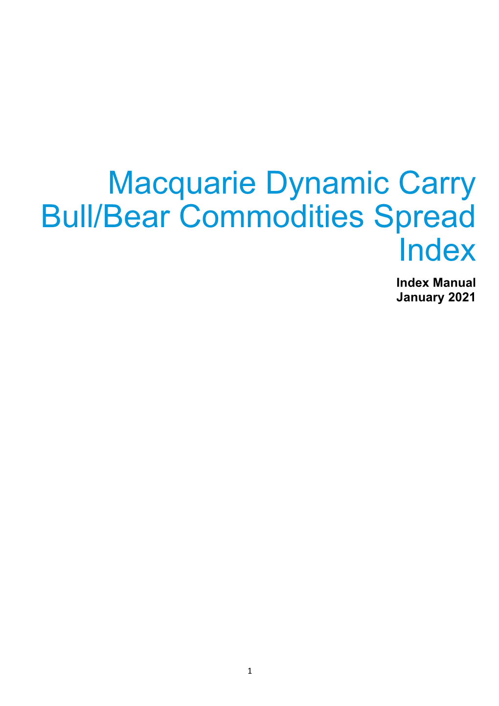 Macquarie Dynamic Carry Bull/Bear Commodities Spread Index Index Manual January 2021