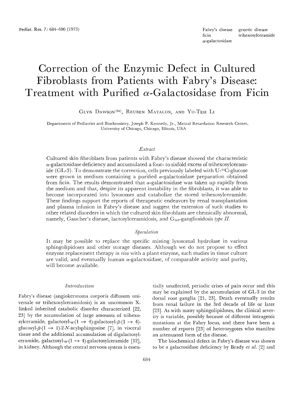 Correction of the Enzymic Defect in Cultured Fibroblasts from Patients with Fabry's Disease: Treatment with Purified A-Galactosidase from Ficin