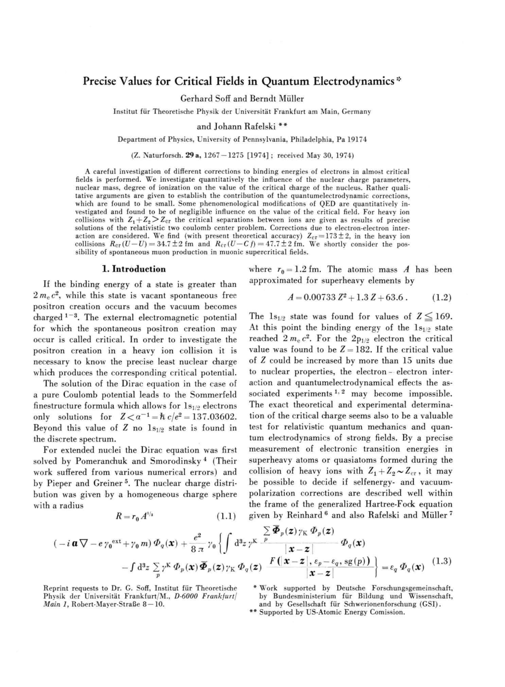 Precise Values for Critical Fields in Quantum Electrodynamics *