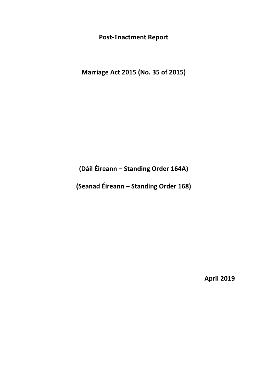 Post-Enactment Report Marriage Act 2015 (No. 35 of 2015) (Dáil Éireann