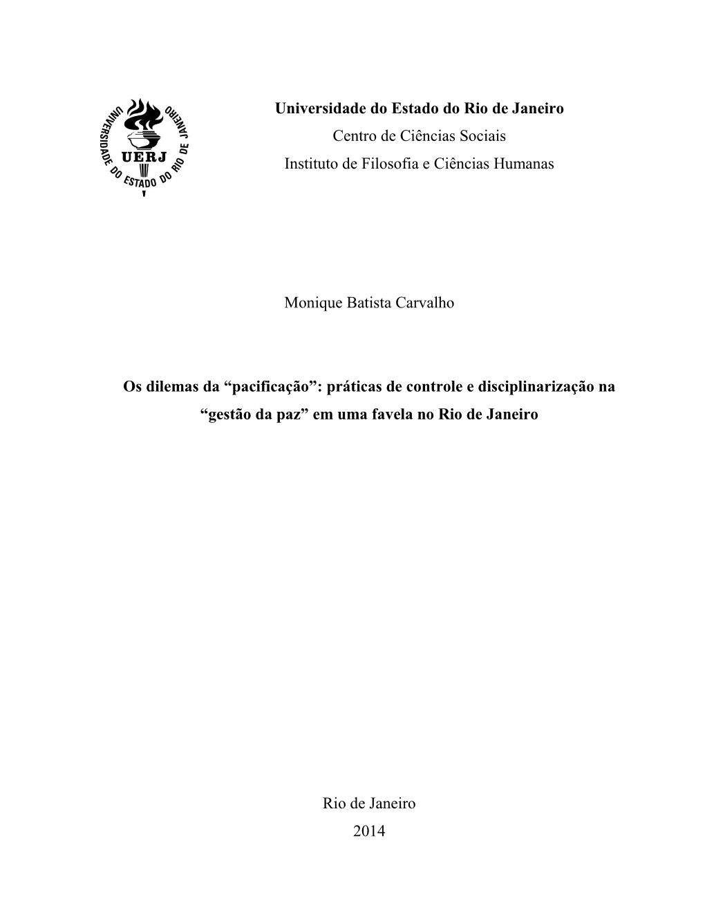 Universidade Do Estado Do Rio De Janeiro Centro De Ciências Sociais Instituto De Filosofia E Ciências Humanas