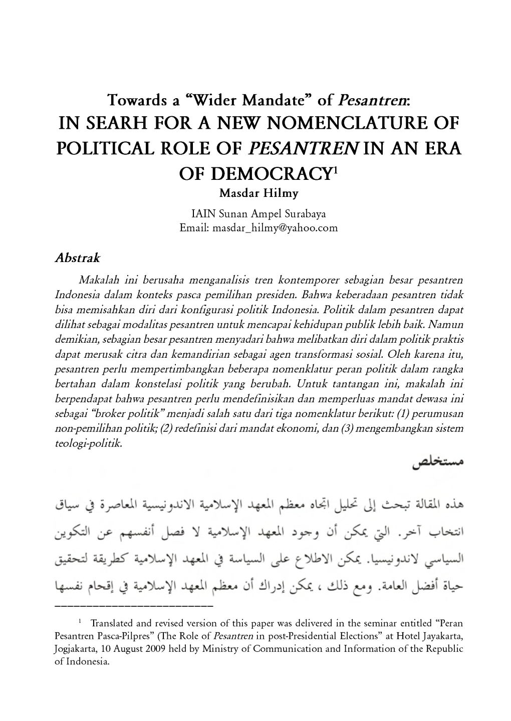 IN SEARH for a NEW NOMENCLATURE of POLITICAL ROLE of PESANTREN in an ERA of DEMOCRACY1 Masdar Hilmy IAIN Sunan Ampel Surabaya Email: Masdar Hilmy@Yahoo.Com