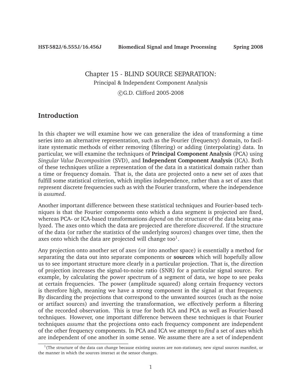 Chapter 15 - BLIND SOURCE SEPARATION: Principal & Independent Component Analysis C G.D