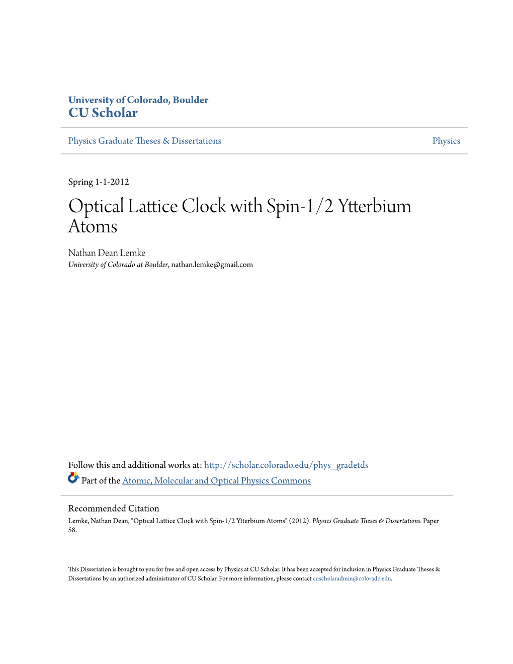 Optical Lattice Clock with Spin-1/2 Ytterbium Atoms Nathan Dean Lemke University of Colorado at Boulder, Nathan.Lemke@Gmail.Com