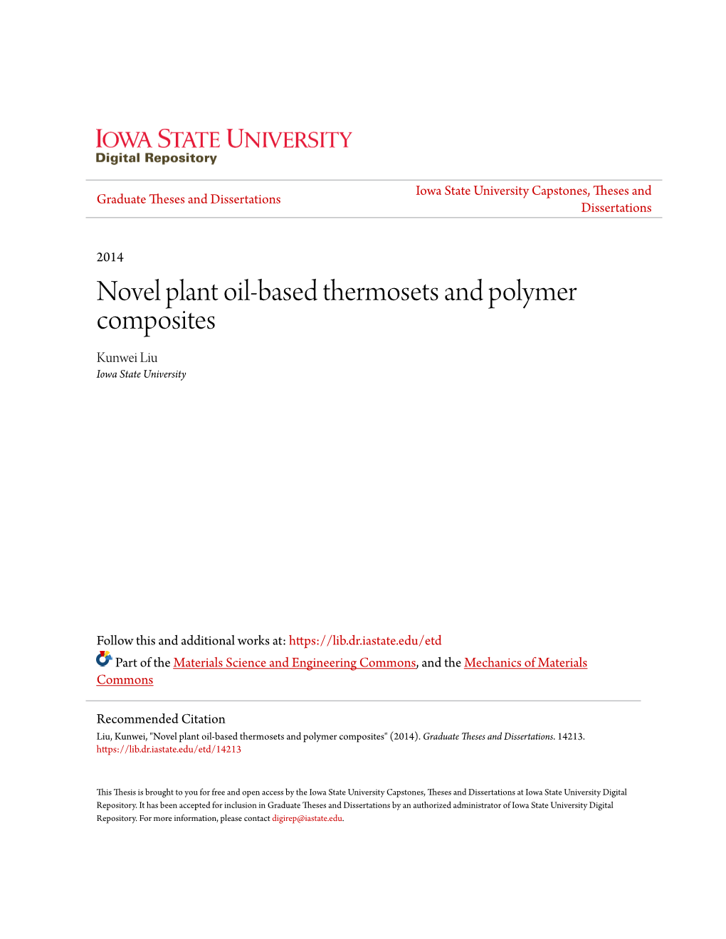 Novel Plant Oil-Based Thermosets and Polymer Composites Kunwei Liu Iowa State University