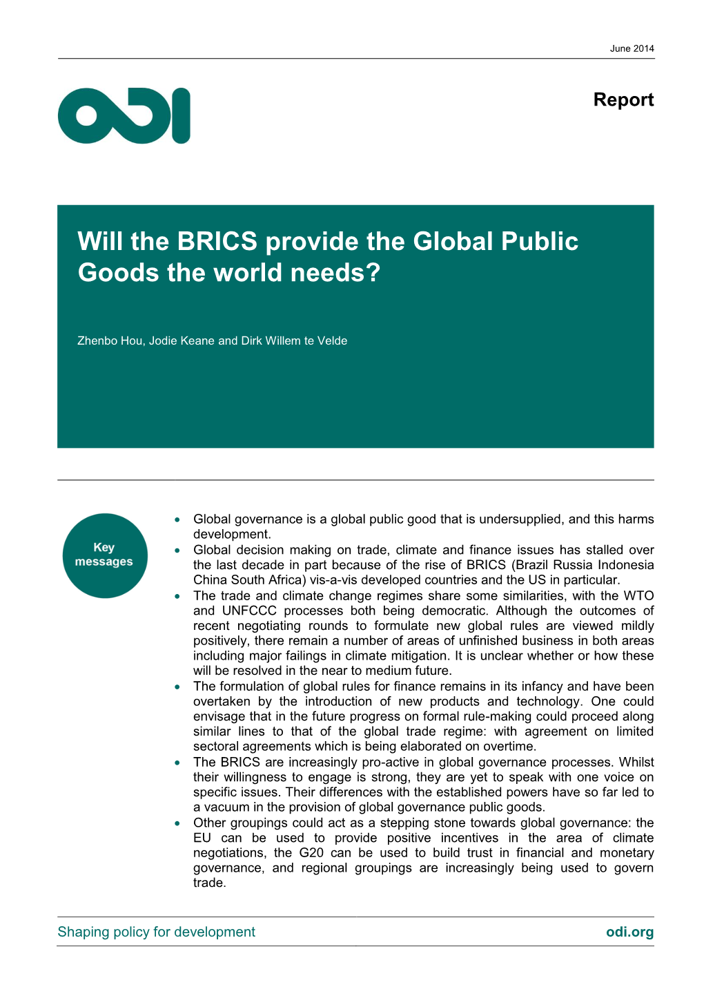 Will the BRICS Provide the Global Public Goods the World Needs?