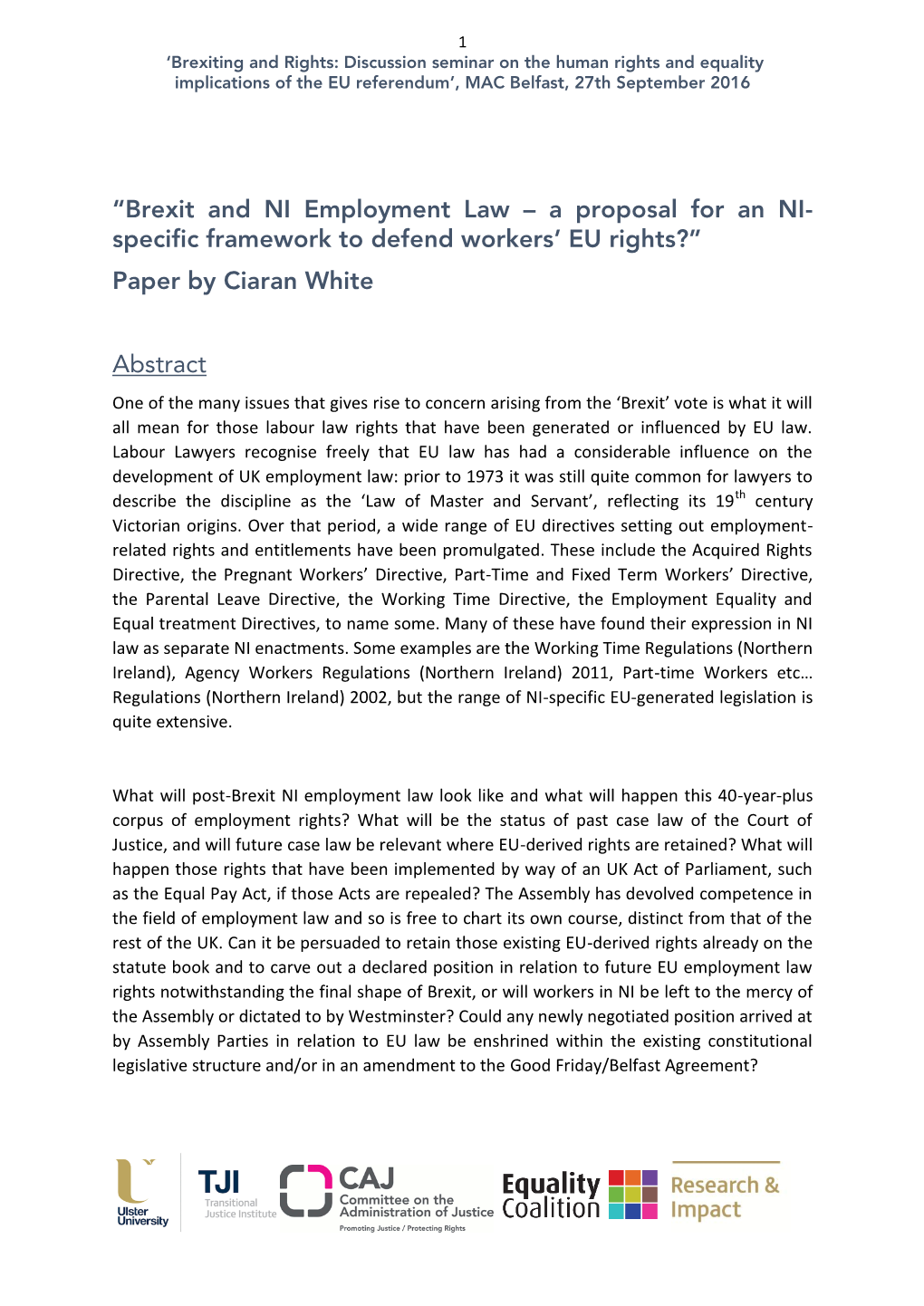“Brexit and NI Employment Law – a Proposal for an NI- Specific Framework to Defend Workers’ EU Rights?” Paper by Ciaran White