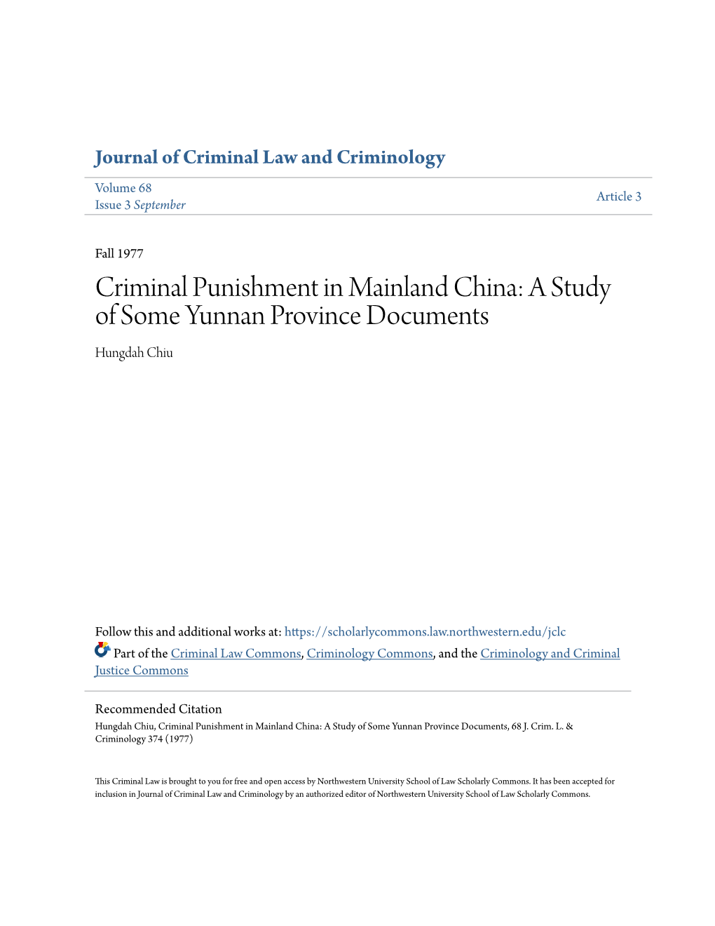 Criminal Punishment in Mainland China: a Study of Some Yunnan Province Documents Hungdah Chiu