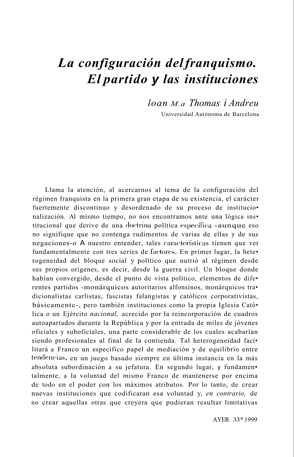 La Configuración Delfranquismo. El Partido Y Las Instituciones