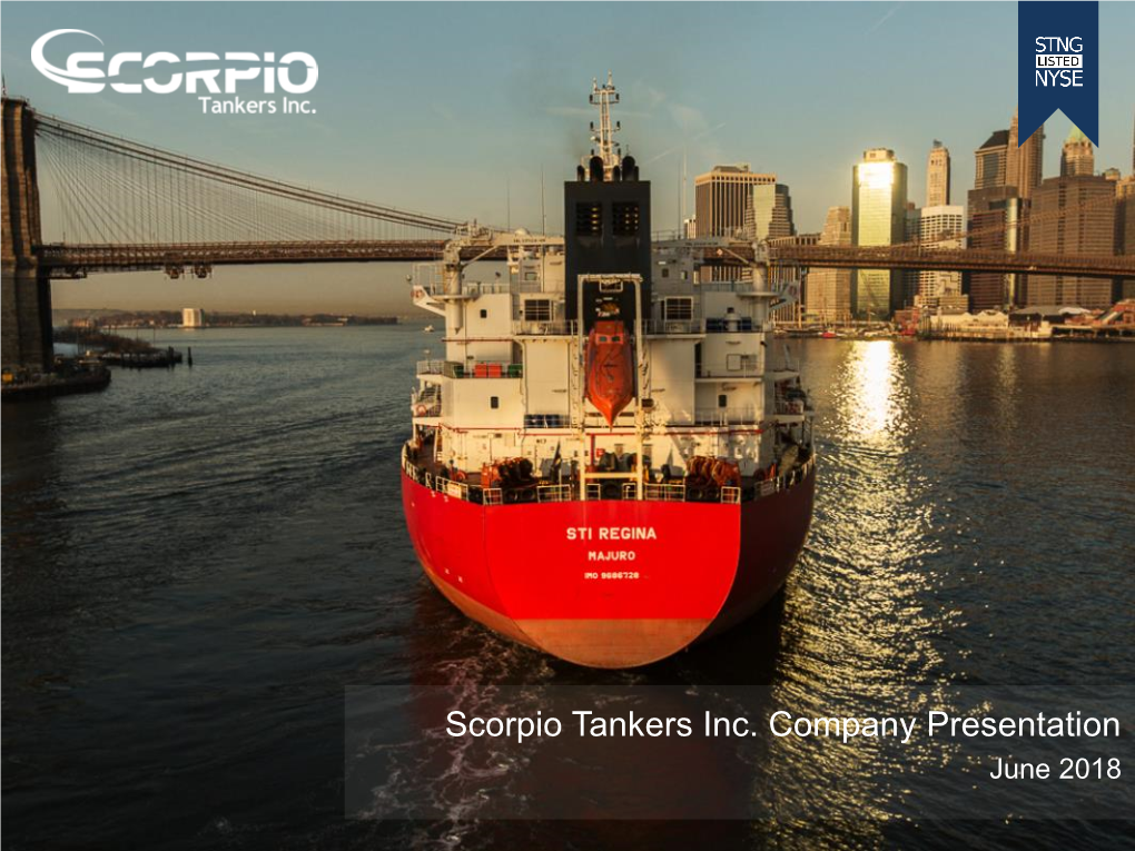 Scorpio Tankers Inc. Company Presentation June 2018