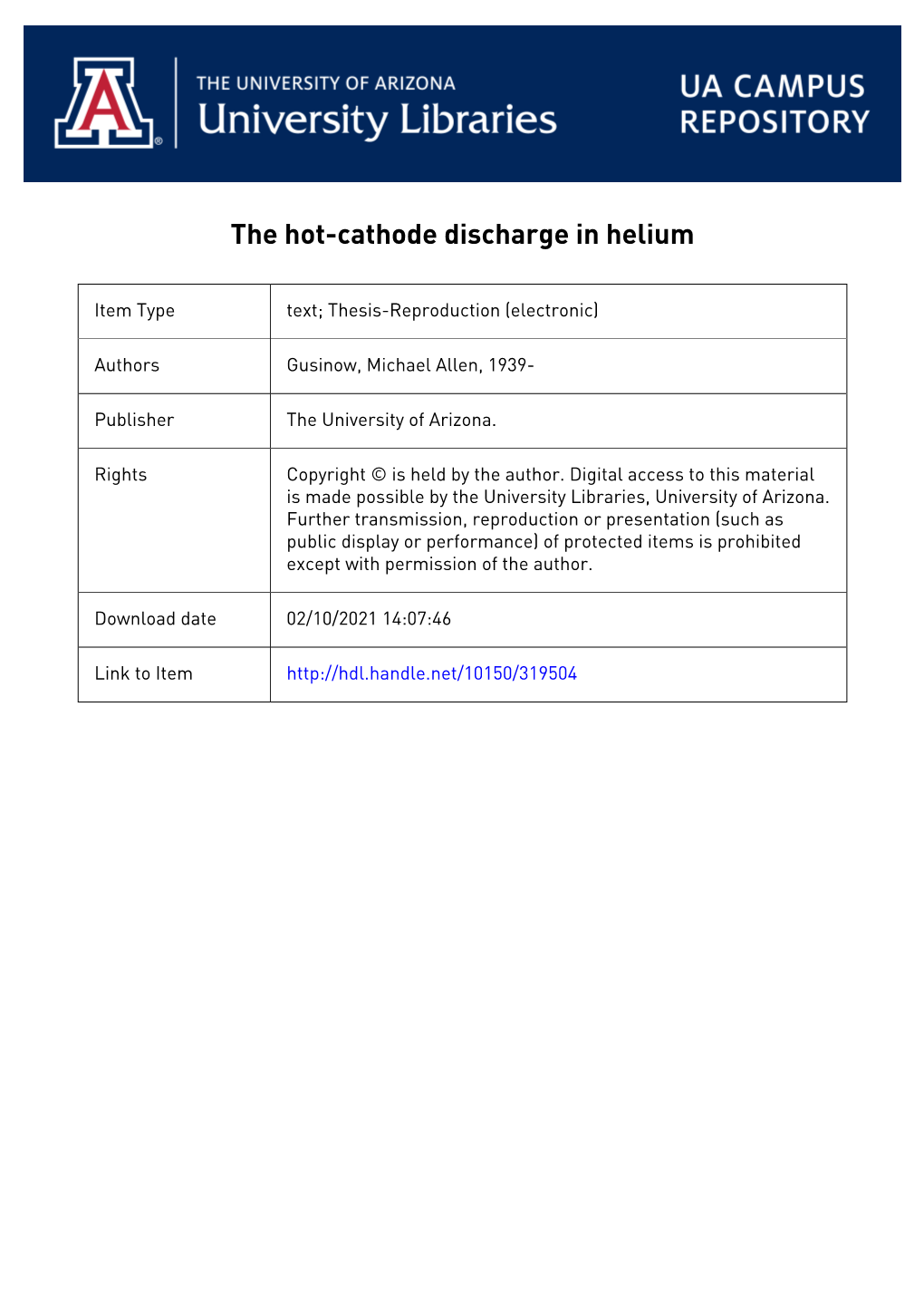 THE HOT-CATHODE DISCHARGE in HELIUM by Michael A. Gusinow A