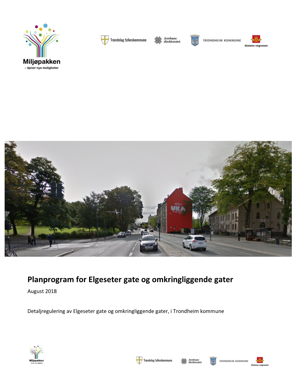 Planprogram for Elgeseter Gate Og Omkringliggende Gater August 2018