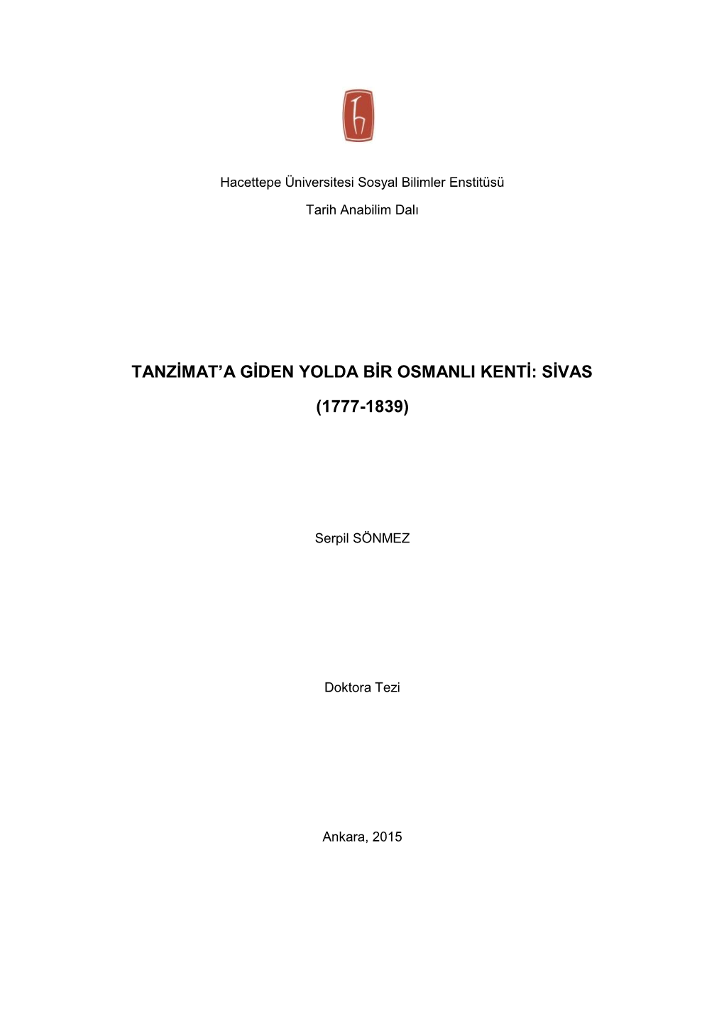 Tanzimat'a Giden Yolda Bir Osmanlı Kenti Sivas