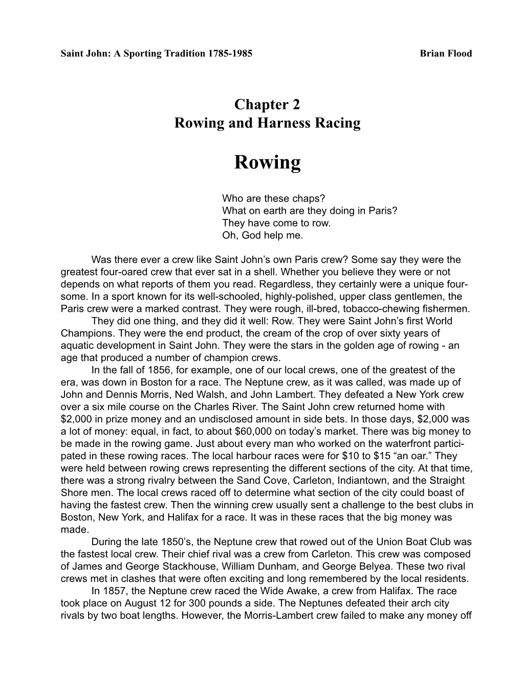 Rowing and Harness Racing