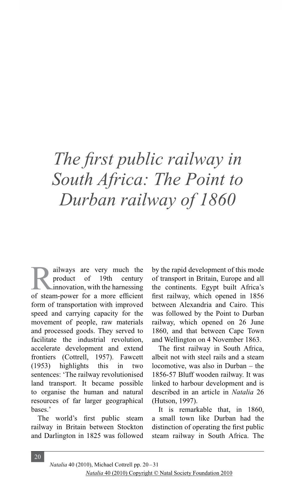 The First Public Railway in South Africa: the Point to Durban Railway of 1860