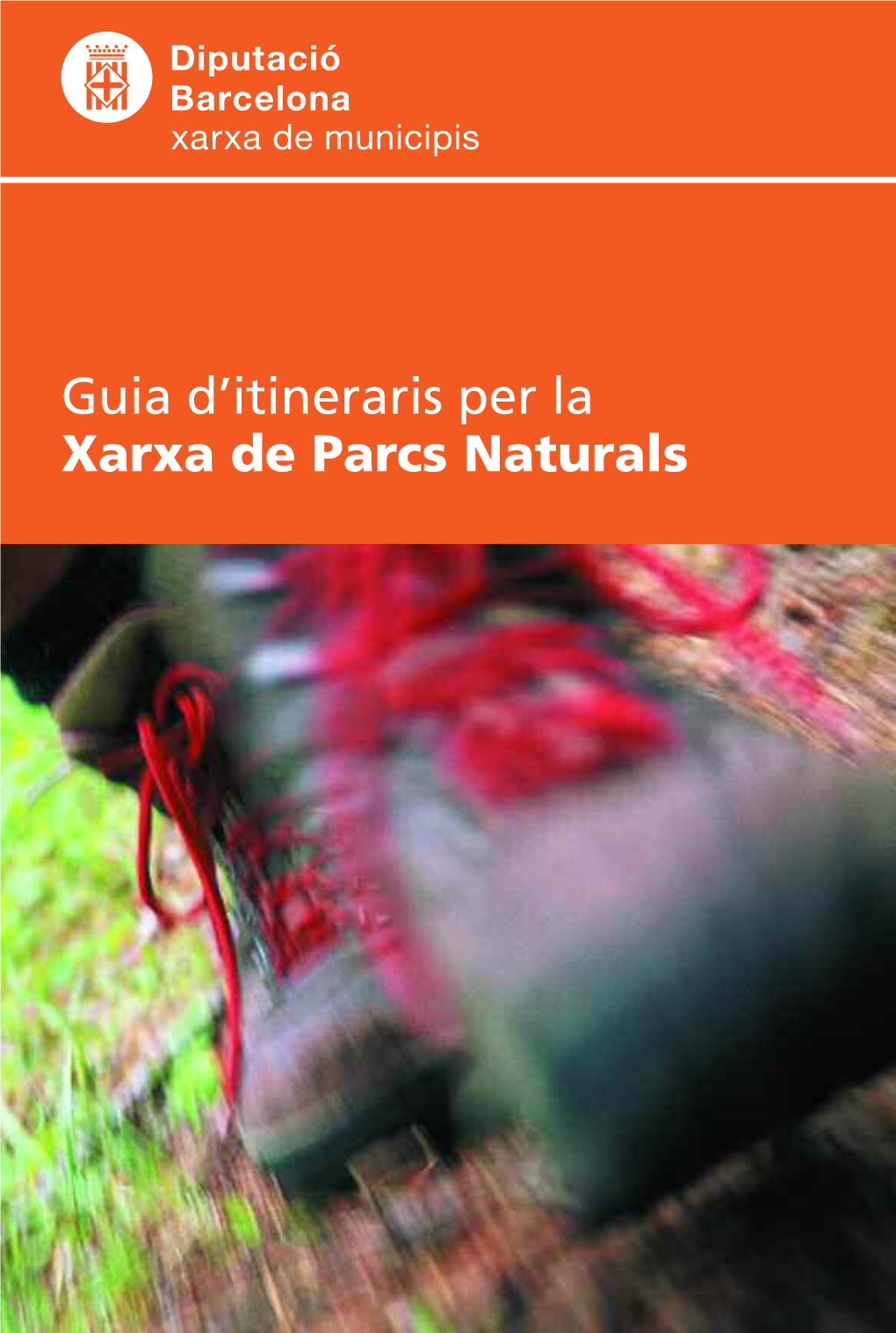 Guia D'itineraris Per La Xarxa De Parcs Naturals