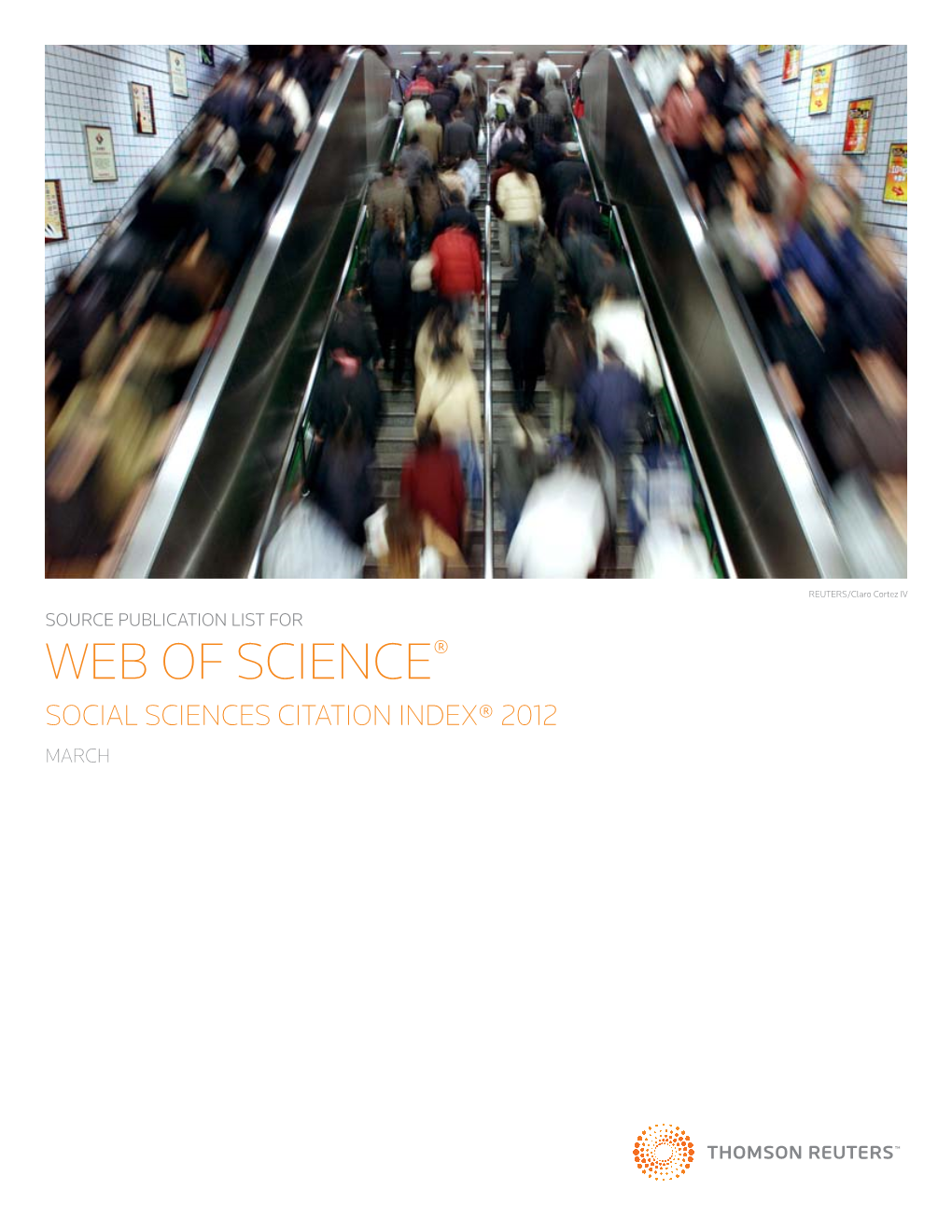 Web of Science® Social Sciences Citation Index® 2012 March Web of Science® - Social Sciences Citation Index Source Publications