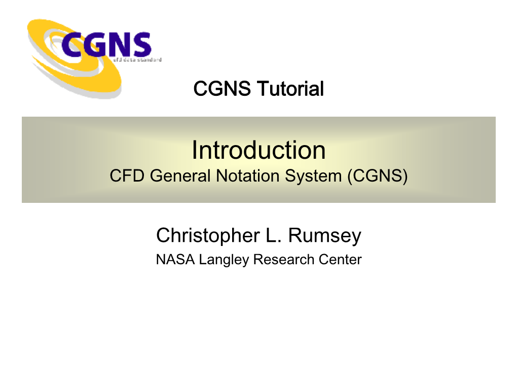 Introduction CFD General Notation System (CGNS)