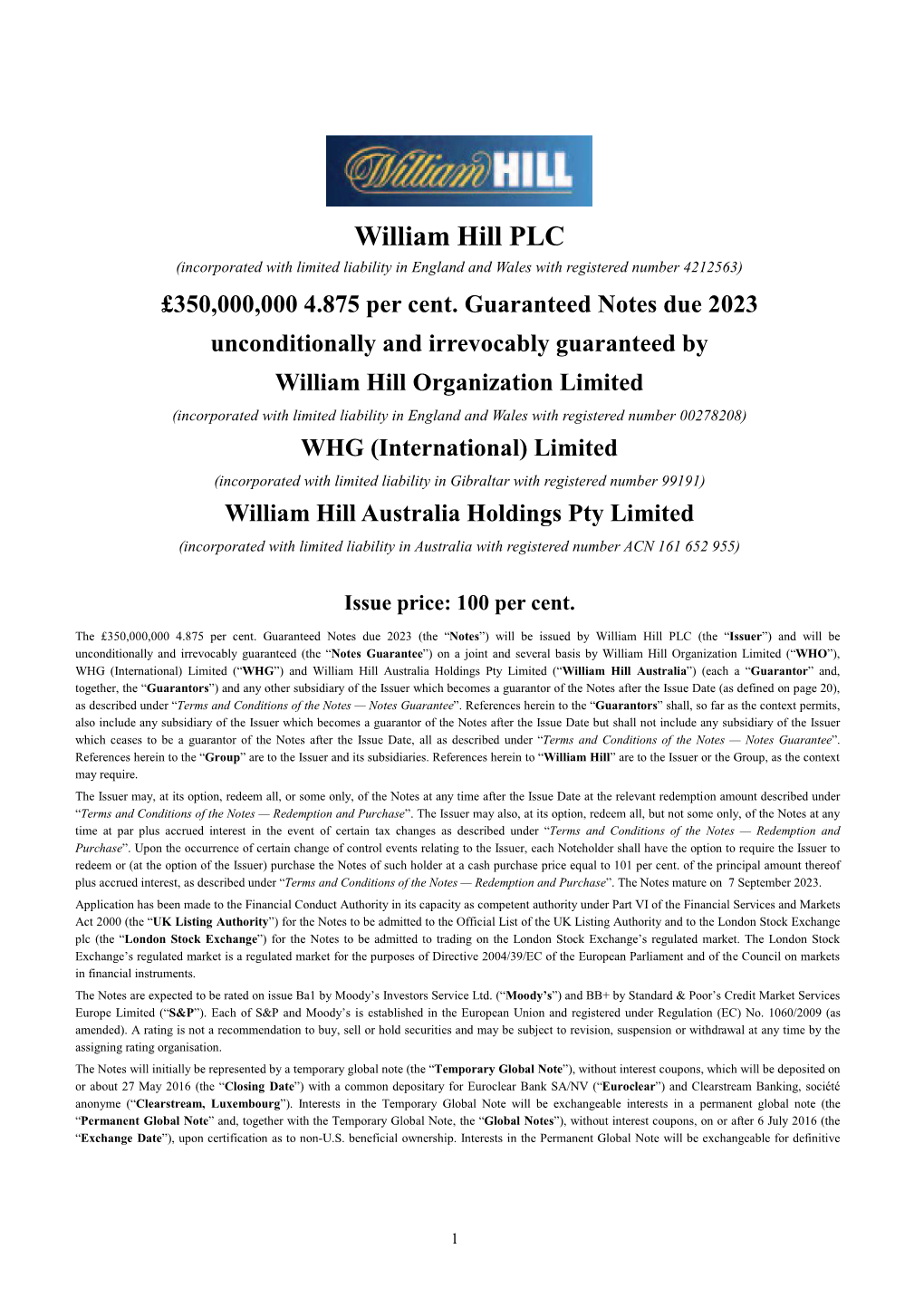 William Hill PLC (Incorporated with Limited Liability in England and Wales with Registered Number 4212563) £350,000,000 4.875 Per Cent