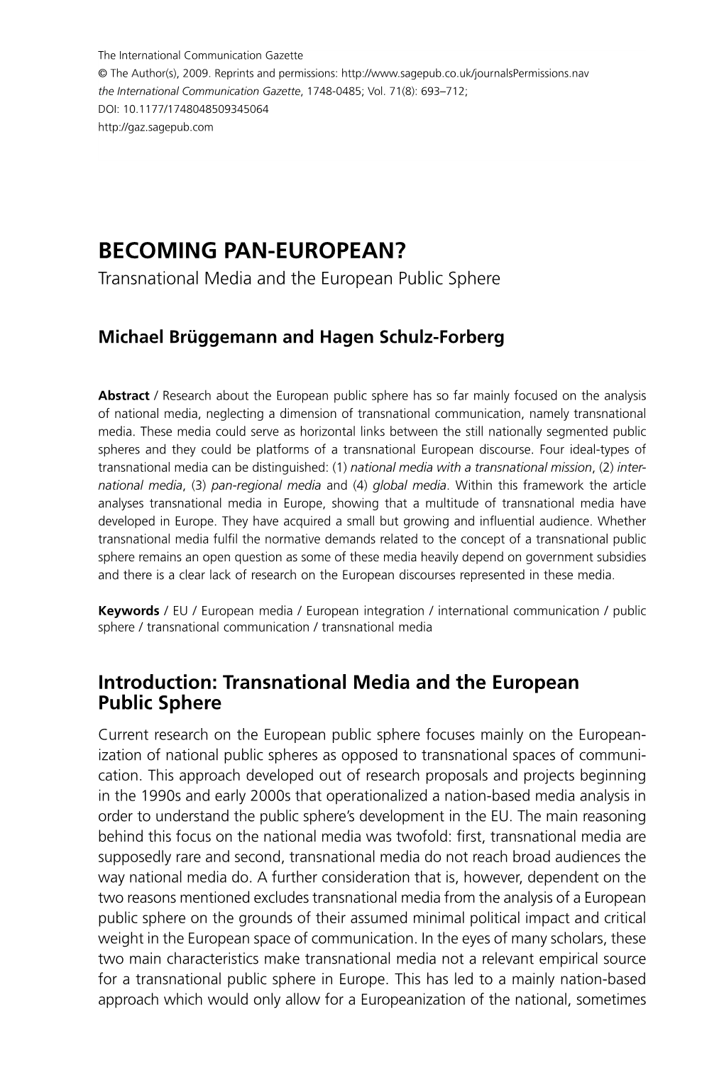 BECOMING PAN-EUROPEAN? Transnational Media and the European Public Sphere