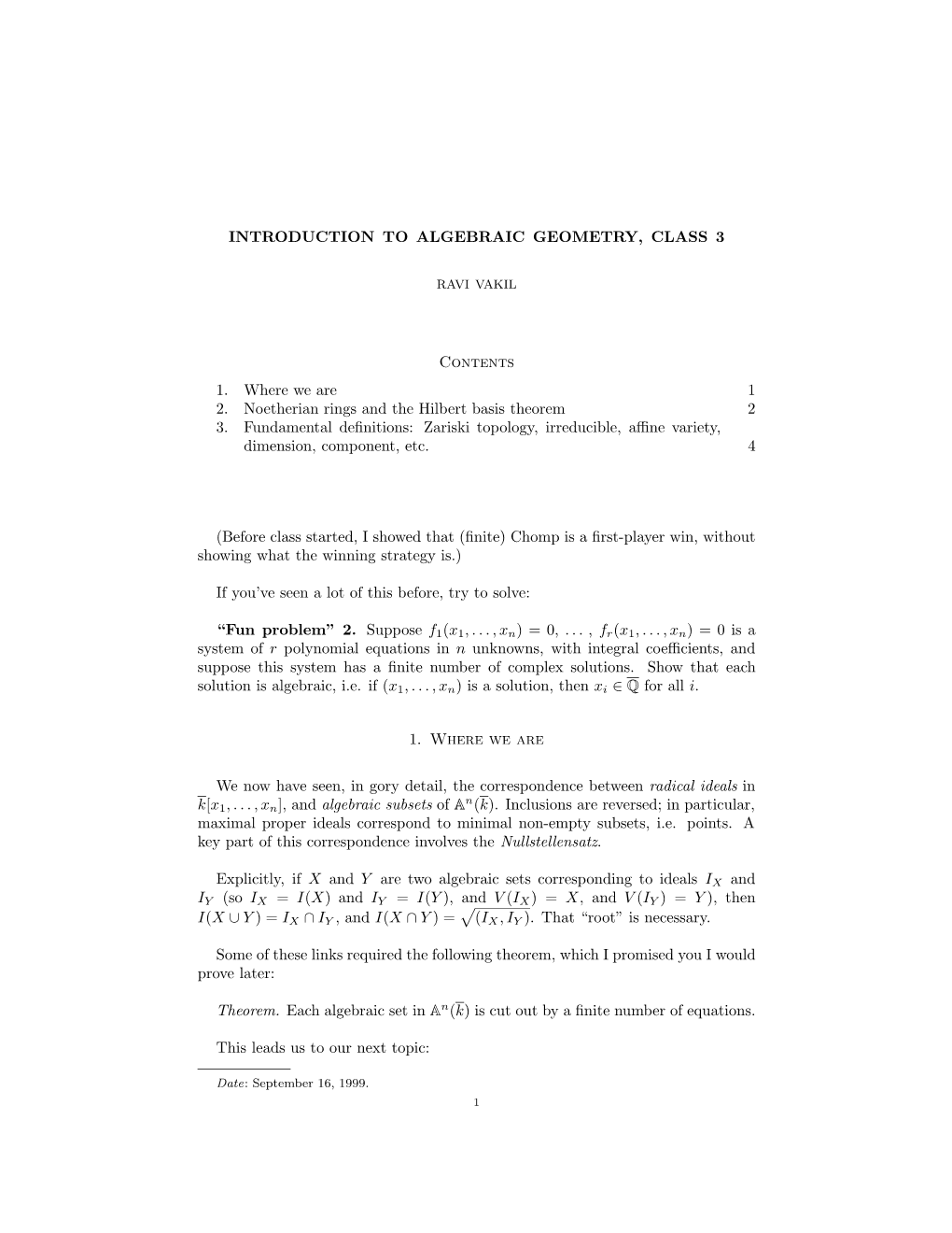 INTRODUCTION to ALGEBRAIC GEOMETRY, CLASS 3 Contents 1