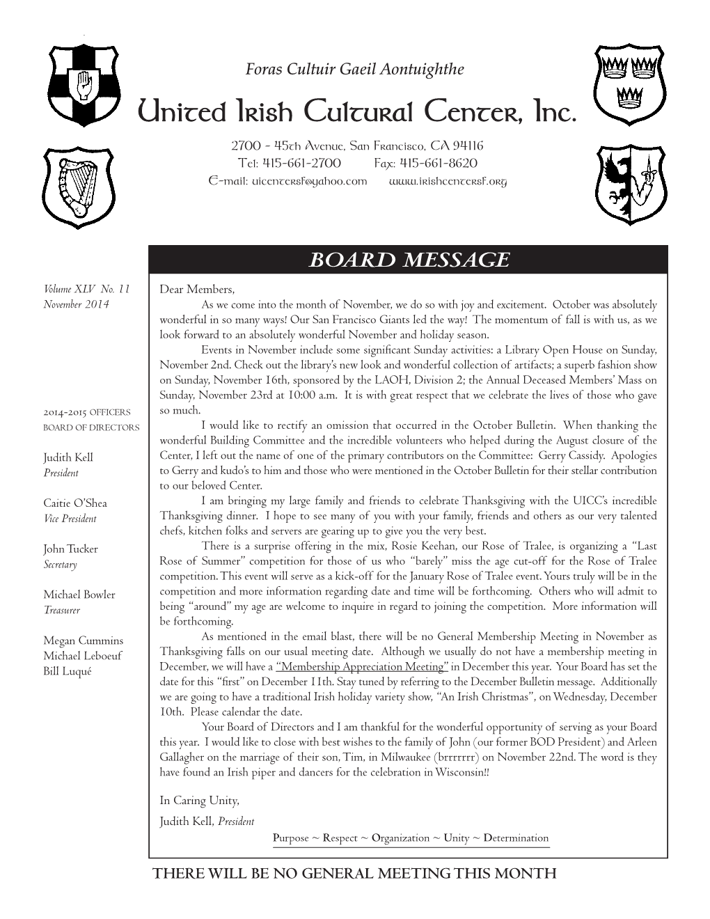 United Irish Cultural Center, Inc. 2700 - 45Th Avenue, San Francisco, CA 94116 Tel: 415-661-2700 Fax: 415-661-8620 E-Mail: Uicentersf@Yahoo.Com