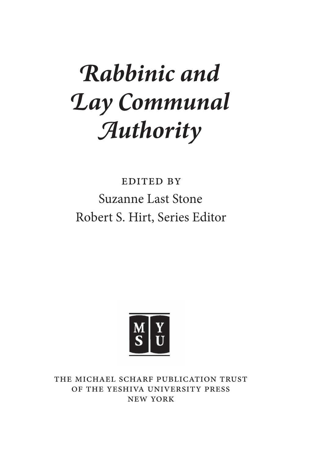 OF 15Th 2003 Rabbinic and Lay Communal Authority.Pdf (934.2Kb)