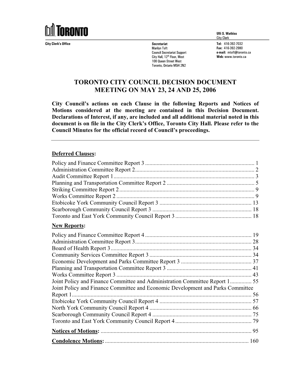 Toronto City Council Decision Document Meeting on May 23, 24 and 25, 2006