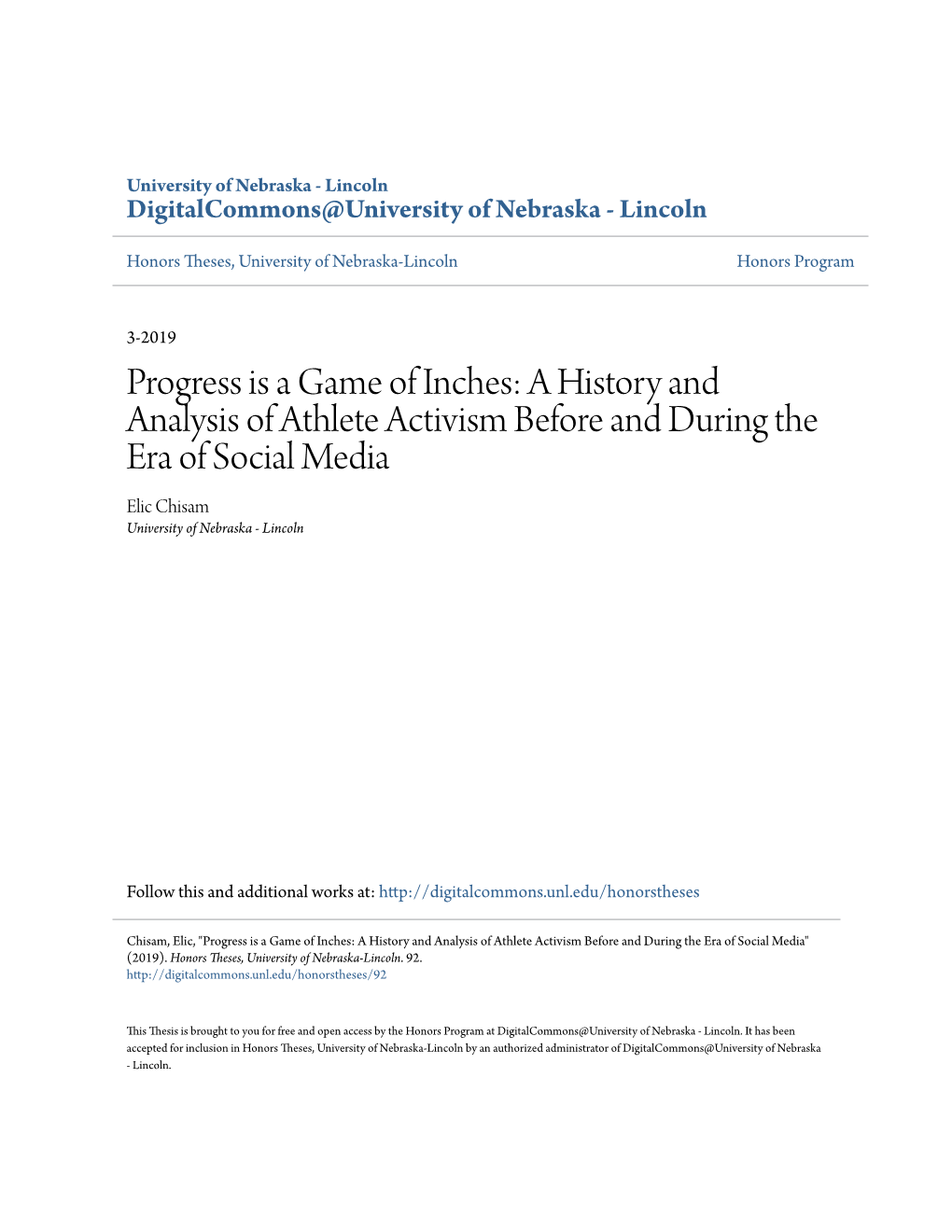 Progress Is a Game of Inches: a History and Analysis of Athlete Activism Before and During the Era of Social Media Elic Chisam University of Nebraska - Lincoln