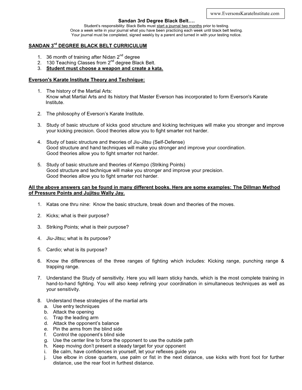 Sandan 3Rd Degree Black Belt…. Student’S Responsibility: Black Belts Must Start a Journal Two Months Prior to Testing