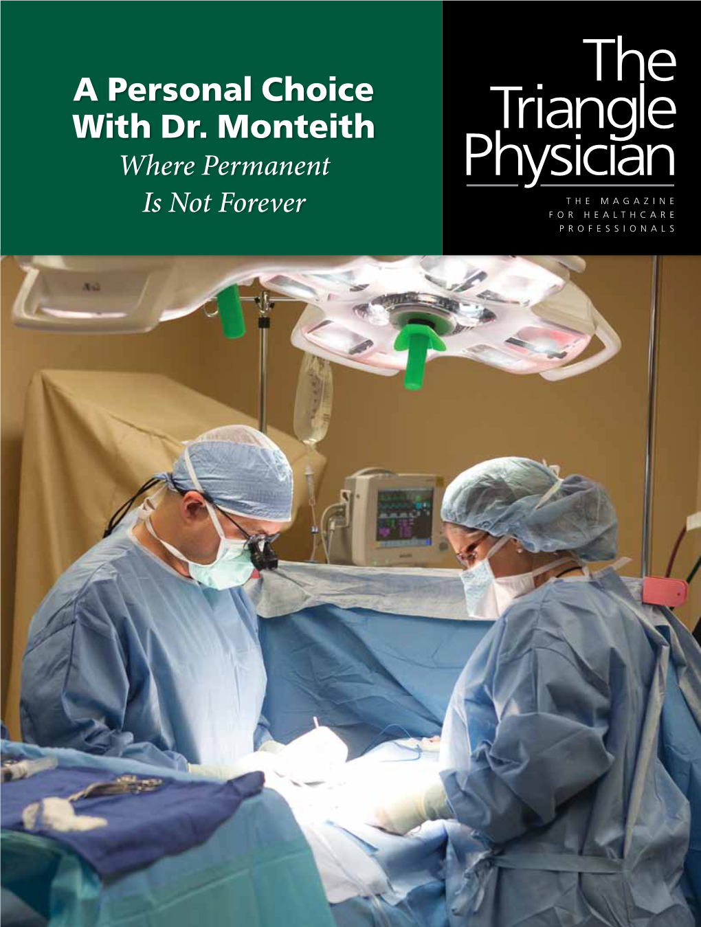 A Personal Choice with Dr. Monteith Where Permanent