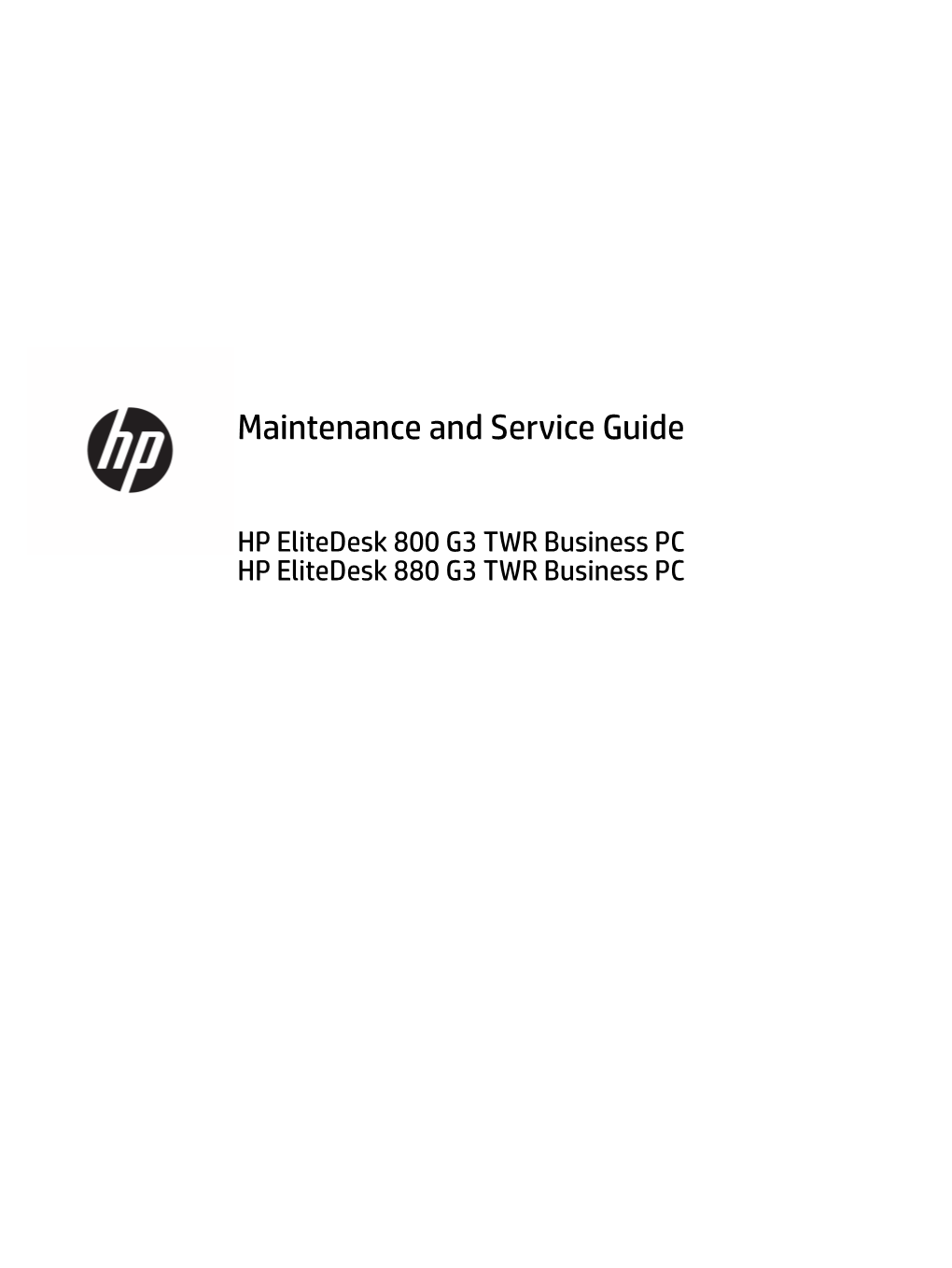 Maintenance and Service Guide HP Elitedesk 800 G3 TWR