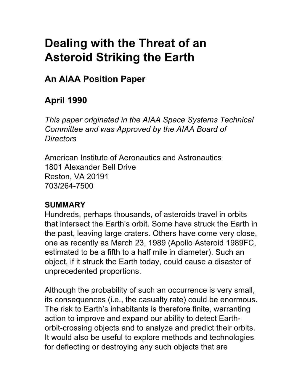 Dealing with the Threat of an Asteroid Striking the Earth