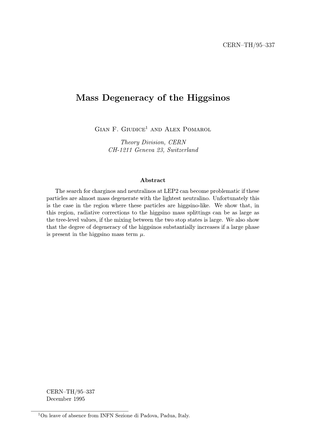 Mass Degeneracy of the Higgsinos