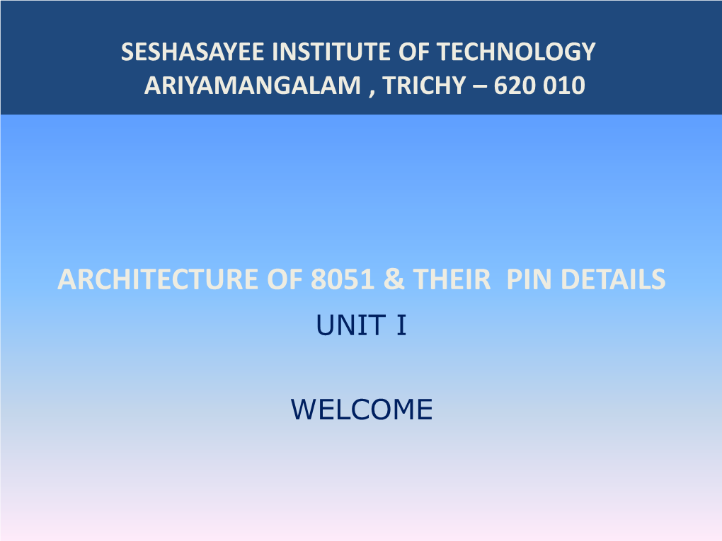 Architecture of 8051 & Their Pin Details