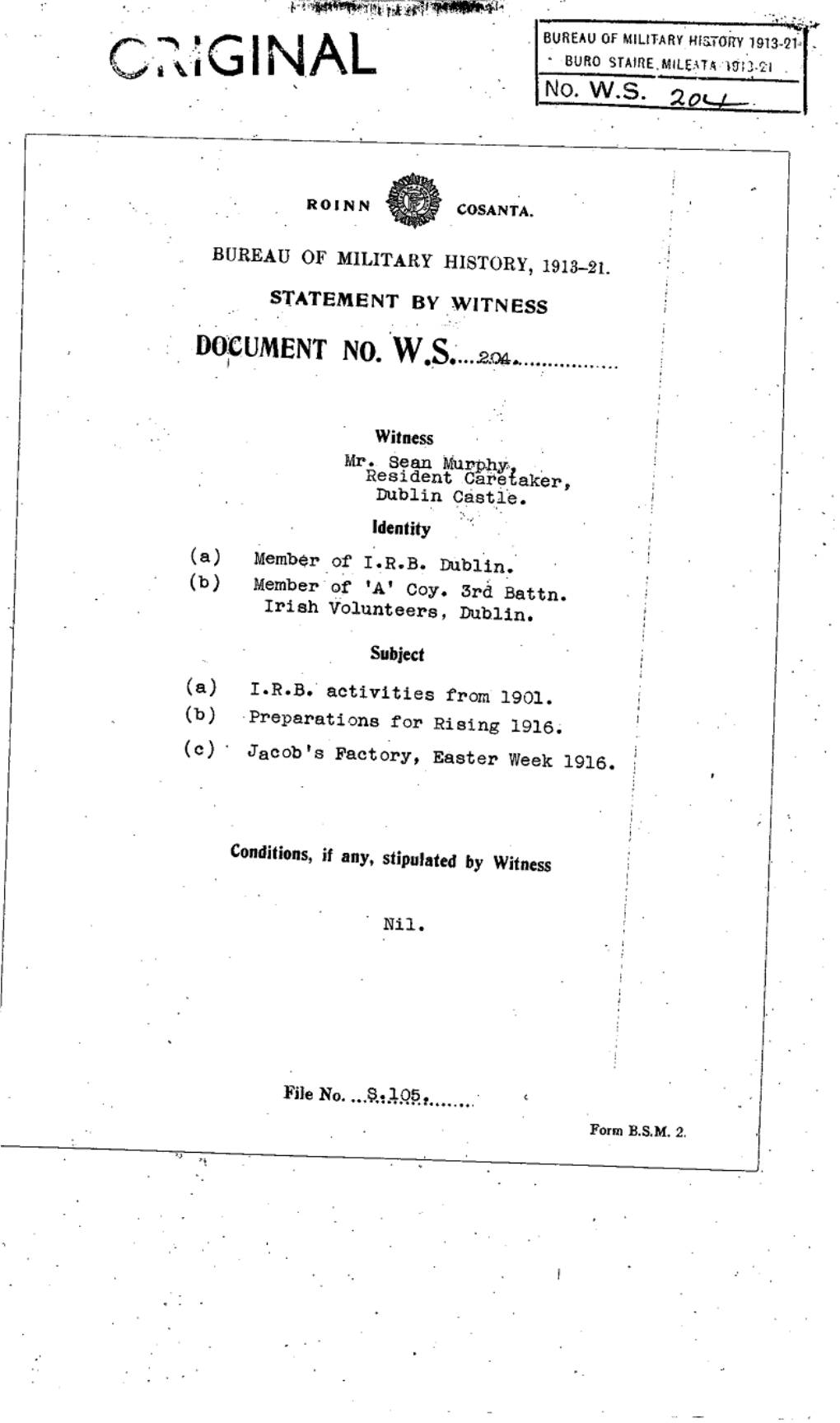 ROINN COSANTA. BUREAU of MILITARY HISTORY, 1913-21. STATEMENT by WITNESS DOCUMENT NO. W.S. 204. Witness Mr. Sean Murphy Resident