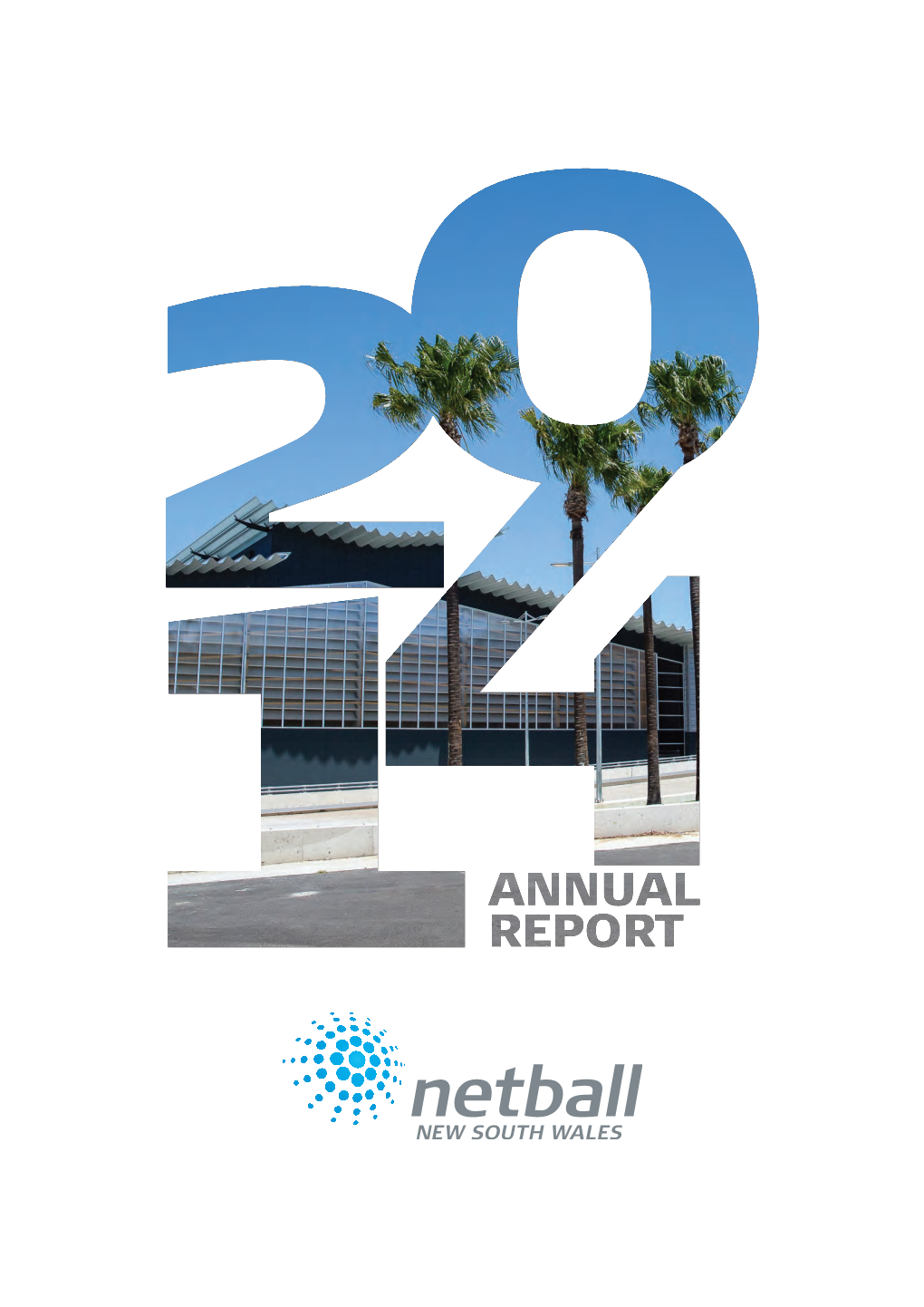 2 01 4 Netball Nsw Annu Al & Financial R E P O