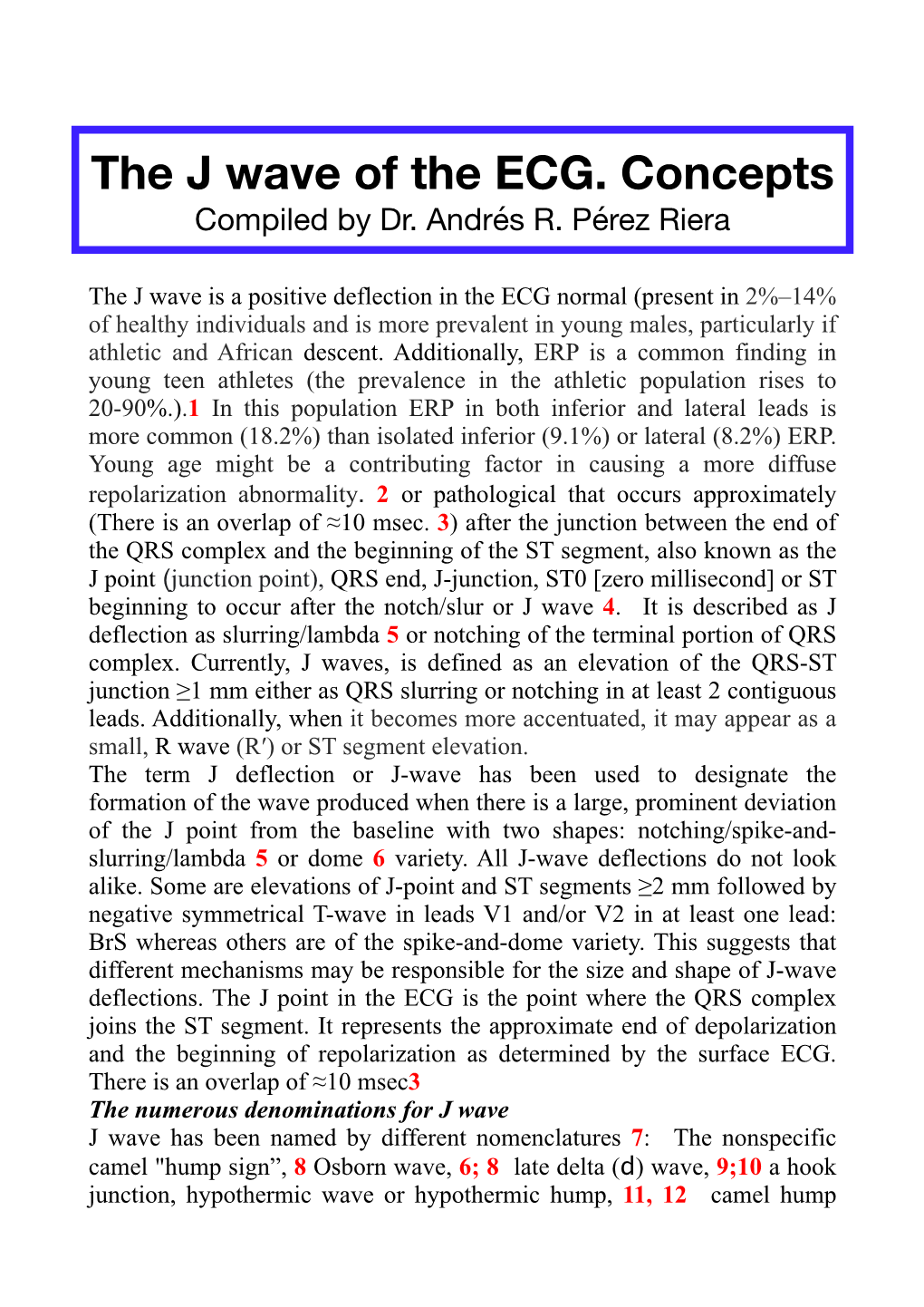 The J Wave of the ECG. Concepts Compiled by Dr