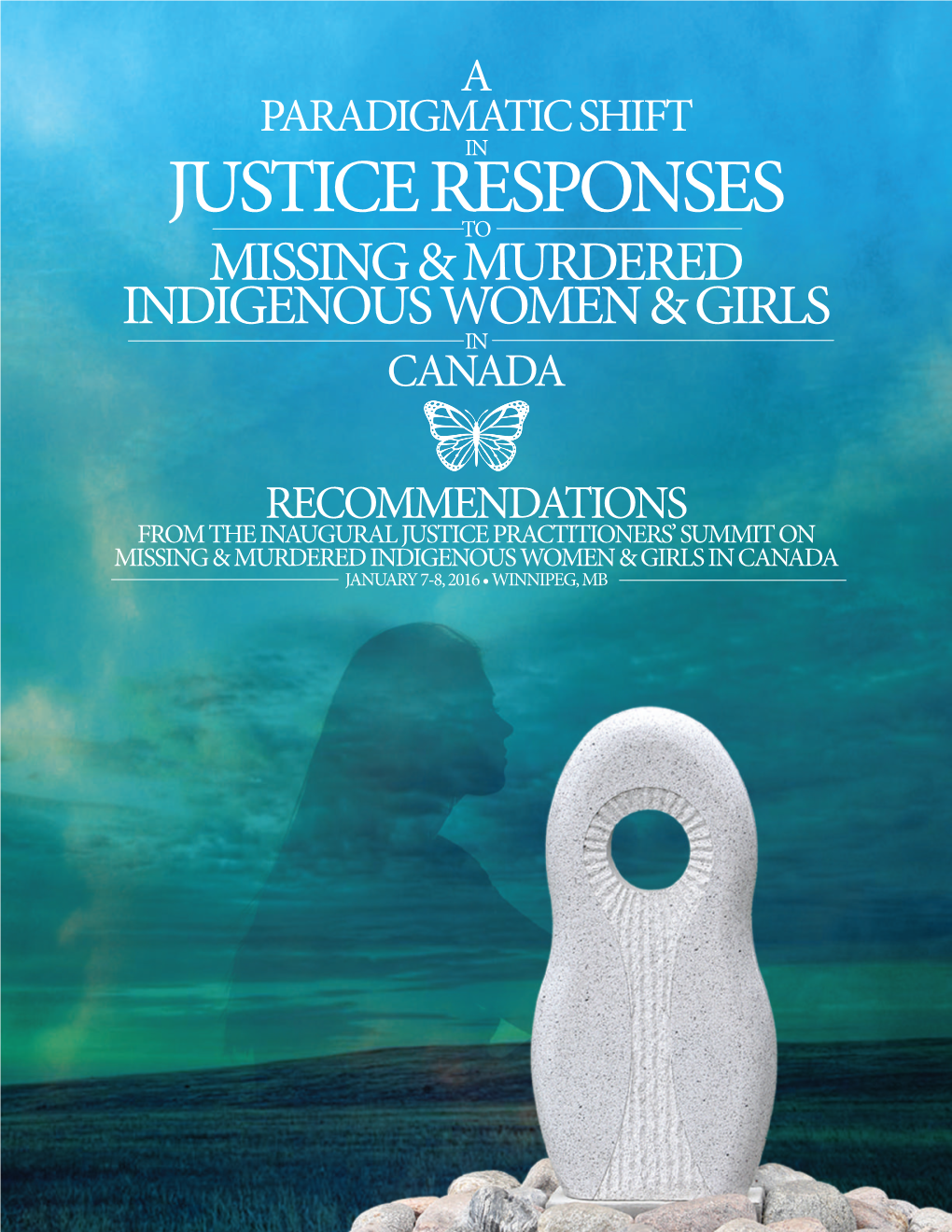 Justice Responsesto Missing & Murdered Indigenous Women & Girls in Canada