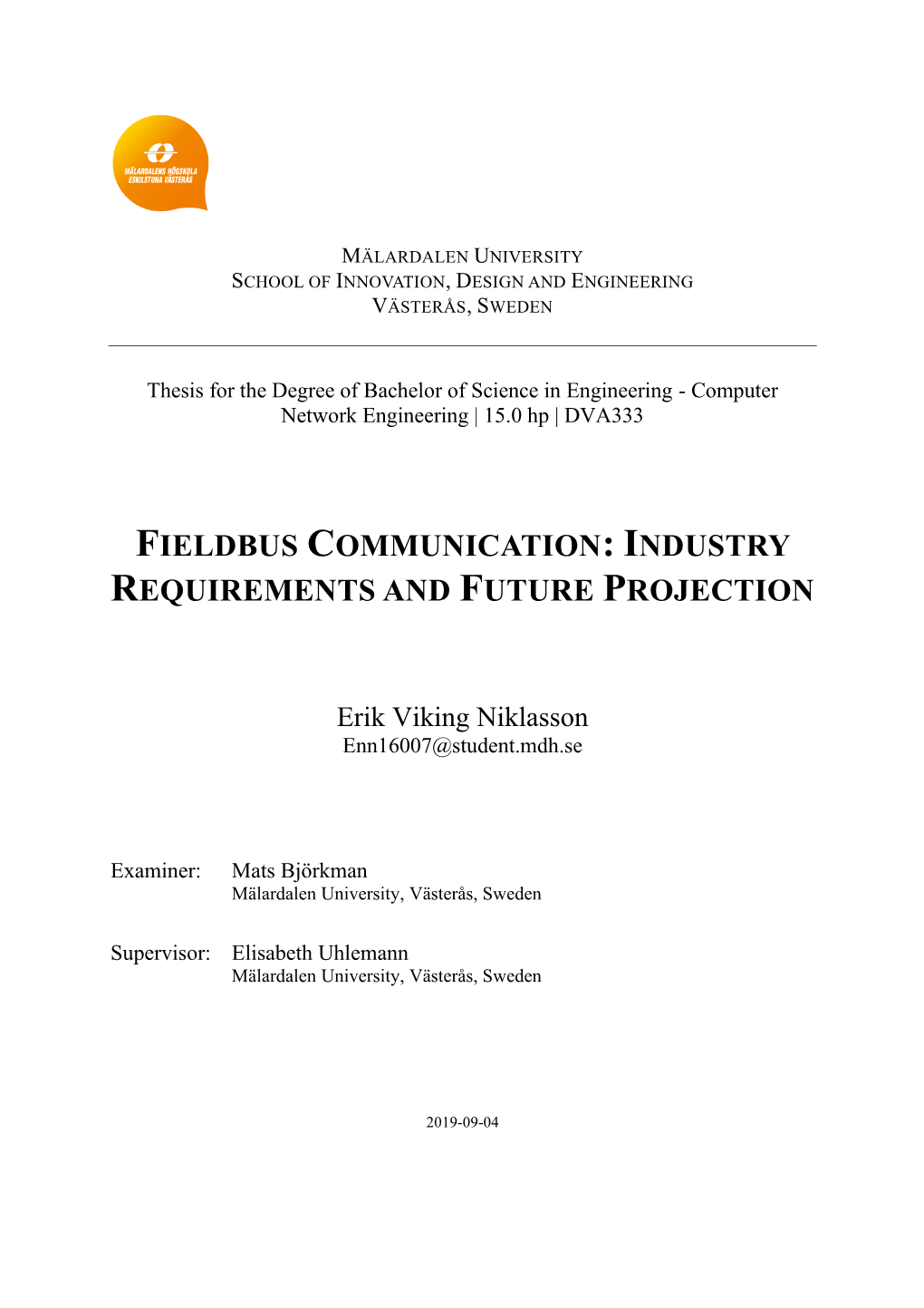 Fieldbus Communication: Industry Requirements and Future Projection