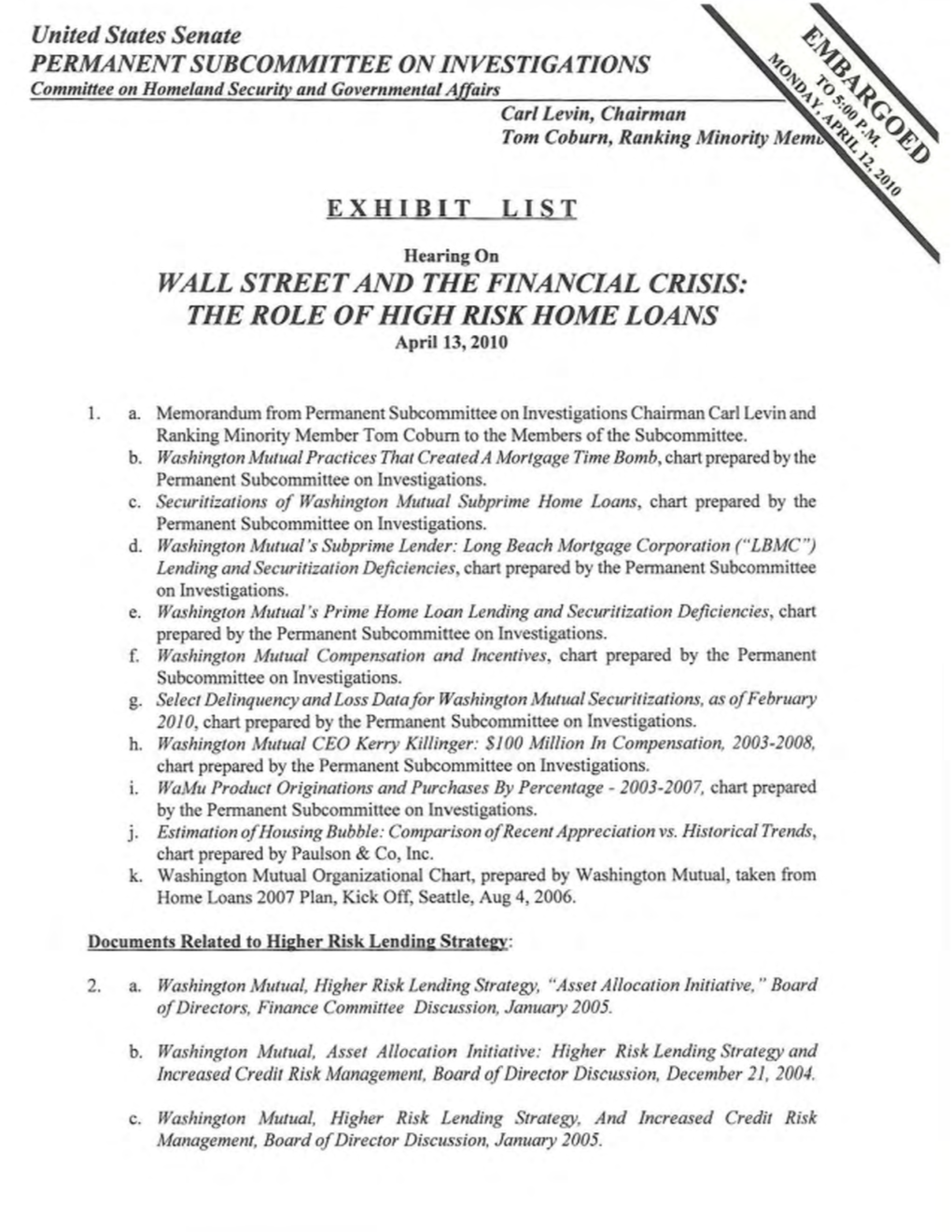 THE ROLE of HIGH RISK HOME LOANS April 13, 20 J 0