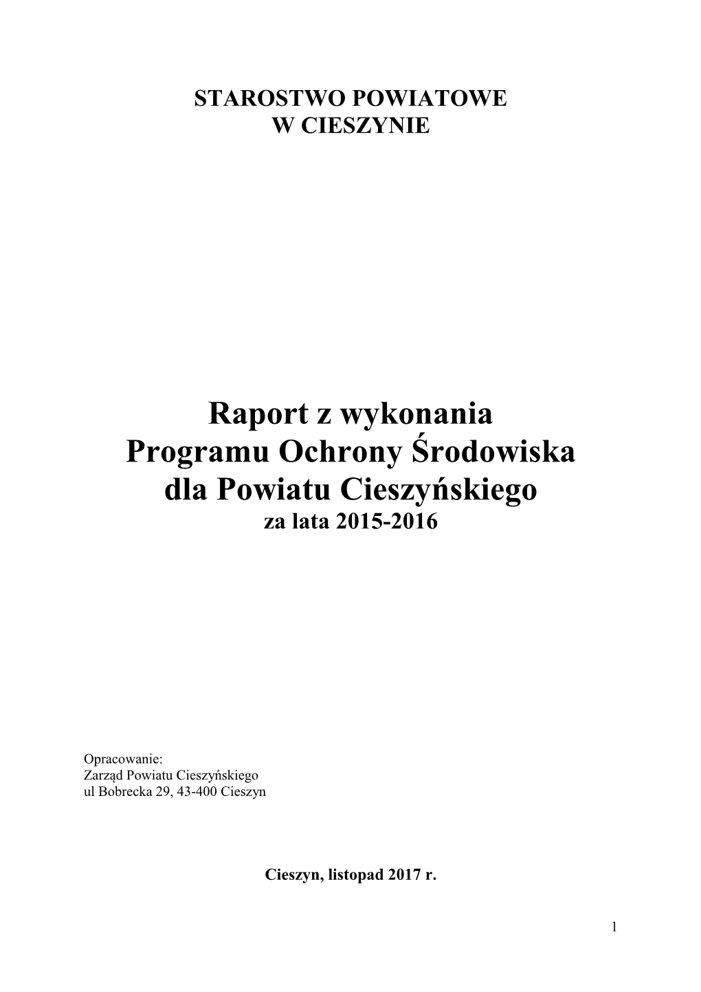 Raport Z Wykonania Programu Ochrony Środowiska Dla Powiatu Cieszyńskiego Za Lata 2015-2016