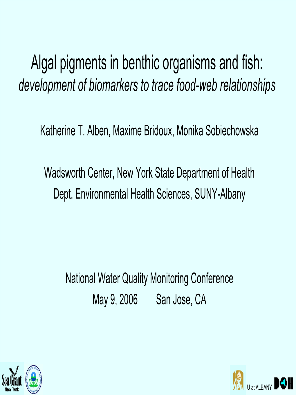 Algal Pigments As Biomarkers Linking Fish and Benthic Organisms with Type E Botulism