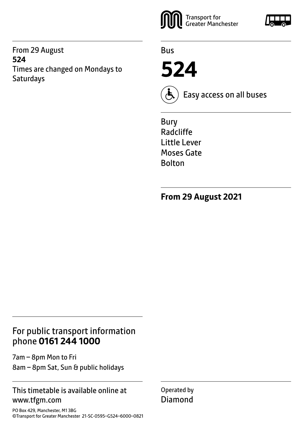 524 Times Are Changed on Mondays to Saturdays 524 Easy Access on All Buses