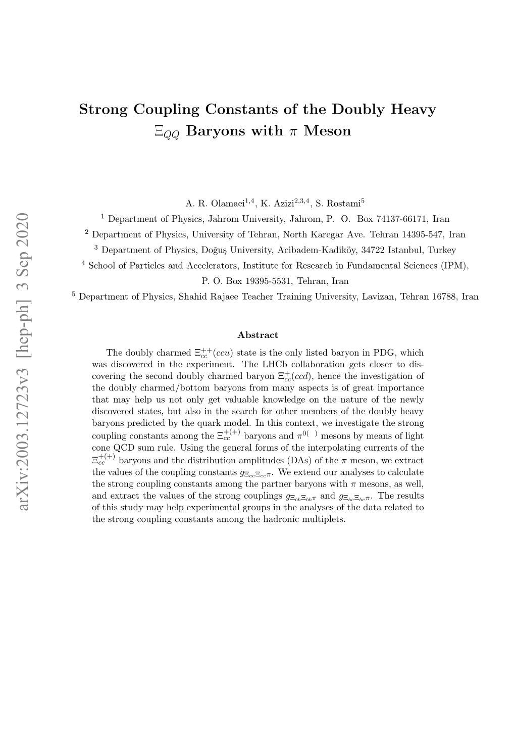 Strong Coupling Constants of the Doubly Heavy $\Xi {QQ} $ Baryons