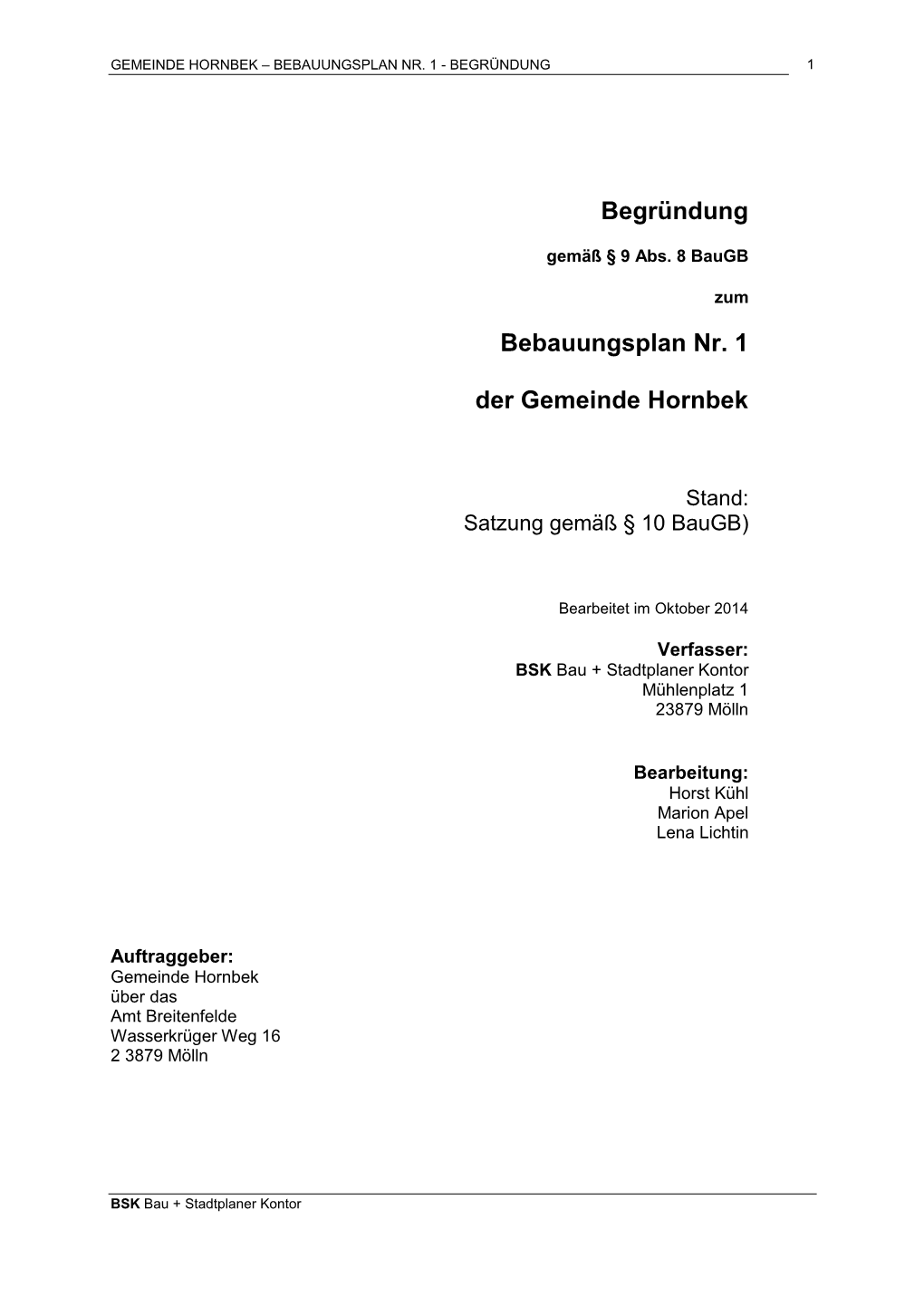 Begründung Bebauungsplan Nr. 1 Der Gemeinde Hornbek