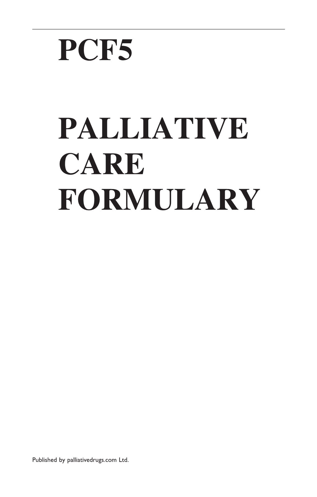 Pcf5 Palliative Care Formulary