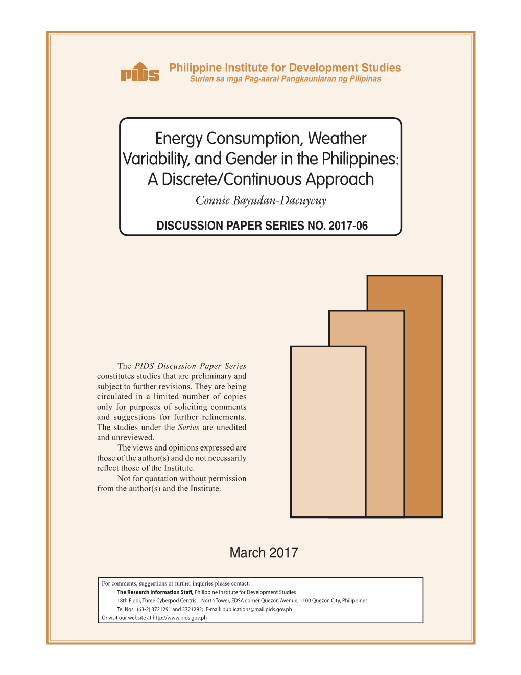 Energy Consumption, Weather Variability, and Gender in the Philippines: a Discrete/Continuous Approach Connie Bayudan-Dacuycuy